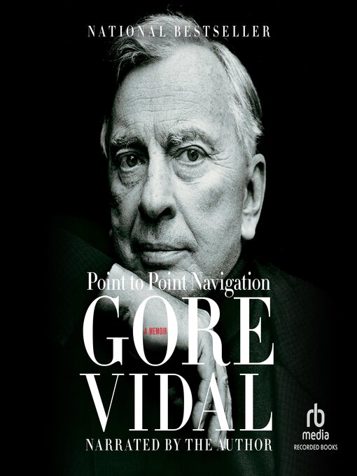 Title details for Point to Point Navigation by Gore Vidal - Available